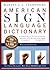 American Sign Language Dictionary