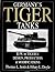 Germany's Tiger Tanks D.W. ...