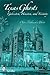 Texas Ghosts: Galveston, Houston, and Vicinity