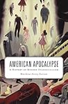 American Apocalypse by Matthew Avery Sutton