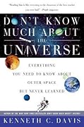 Don't Know Much About® the Universe: Everything You Need to Know About Outer Space but Never Learned