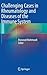 Challenging Cases in Rheumatology and Diseases of the Immune ... by Massoud Mahmoudi
