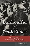 Bonhoeffer as You...