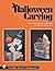 Halloween Carving (Schiffer Book for Woodcarvers)