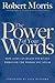 The Power of Your Words by Robert  Morris