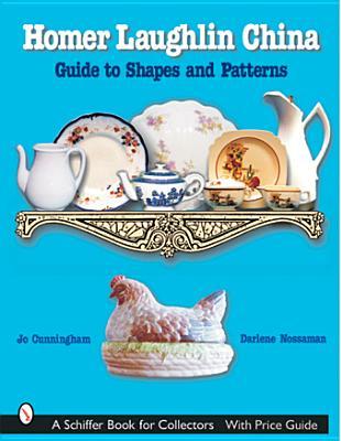 pdf download Homer Laughlin China: Guide to Shapes and Patterns