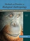 Method and Practice in Biological Anthropology: A Workbook and Laboratory Manual for Introductory Courses