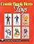 Comic Book Hero Toys