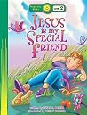 Jesus Is My Special Friend Jesus Is My Special Friend