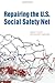 Repairing the U.S. Social Safety Net (Urban Institute Press)