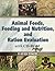 Animal Feeds, Feeding and Nutrition, and Ration Evaluation CD-ROM (Book Only)