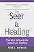The Seer & Healing by Fred Raynaud