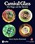 Carnival Glass: The Magic and the Mystery