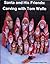 Santa and His Friends by Tom  Wolfe