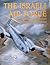 The Israeli Air Force 1947-1960: An Illustrated History (Schiffer Military/Aviation History)