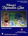 Mauzy's Depression Glass: A Photographic Reference and Price Guide