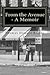 From the Avenue - A Memoir: Life Experiences and Indiana Avenue History Told from the Perspective of One Who Was There