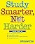 Study Smarter, Not Harder (Reference Series)