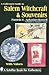 A Collector's Guide to Salem Witchcraft & Souvenirs (A Schiffer Book for Collectors)