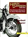 Harley-Davidson 1930-1941: Revolutionary Motorcycles & Those Who Rode Them