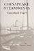 Chesapeake Steamboats: Vanished Fleet