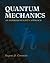 Quantum Mechanics: An Experimentalist's Approach