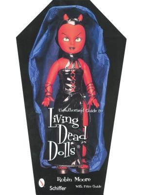 Living Dead Dolls: Value & Reference Guide to Collecting
