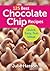 125 Best Chocolate Chip Recipes by Julie Hasson 125 Best Chocolate Chip Recipes by Julie Hasson