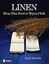 Linen: From Flax Seed to Woven Cloth