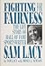 Fighting for Fairness: The ...
