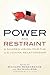 Power and Restraint: A Shared Vision for the U.S.-China Relationship