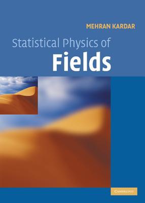 Statistical Physics of Fields (Hardcover)