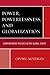 Power, Powerlessness, and Globalization: Contemporary Politics in the Global South