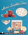 Homer Laughlin China: 1940s & 1950s (A Schiffer Book for Collectors)