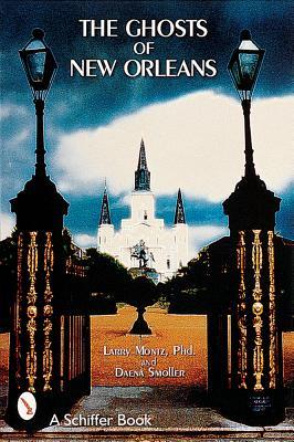 The Ghosts of New Orleans (Paperback)