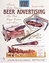 Beer Advertising: Knives, Letter Openers, Ice Picks, Cigar Cutters, and More (A Schiffer Book for Collectors)