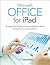 Microsoft Office for iPad: An Essential Guide to Microsoft Word, Excel, PowerPoint, and OneDrive