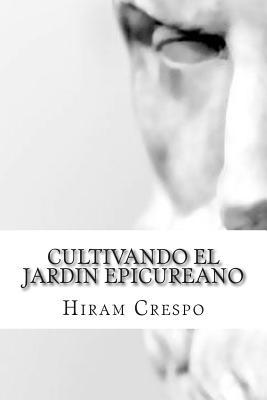 Cultivando El Jardin Epicúreo