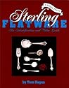 Sterling Flatware Identification & Value Guide, 2nd Revised Edition