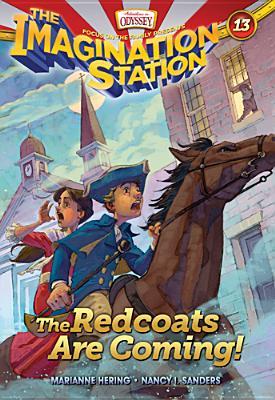 The Redcoats Are Coming! (Imagination Station #13)