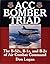 ACC Bomber Triad by Don Logan