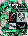 Turquoise: Mines, Mineral, & Wearable Art Turquoise: Mines, Mineral, & Wearable Art