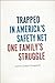 Trapped in the Safety Net: One Family's Struggle