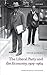 The Liberal Party and the E...
