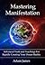 Mastering Manifestation
