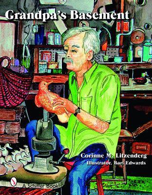 Grandpa's Basement (Schiffer Book)
