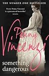 Something Dangerous [Paperback] [Jan 01, 2006] Vincenzi, Penny