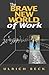 The Brave New World of Work