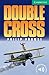 Double Cross Level 3 by Philip Prowse