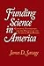 Funding Science in America: Congress, Universities, and the Politics of the Academic Pork Barrel